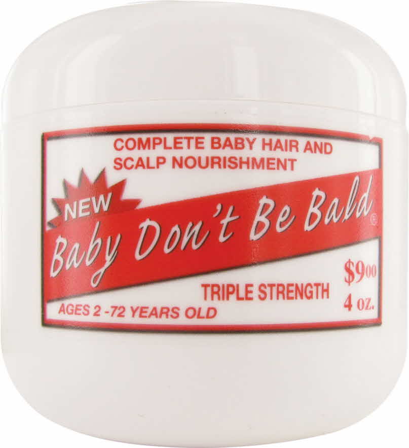 Baby Don't Be Bald Triple Strenght 4oz